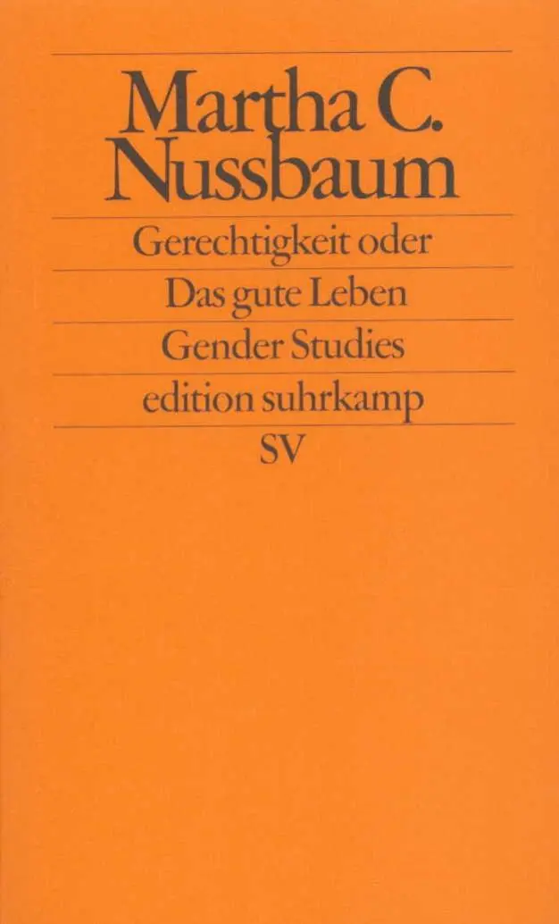 Cover: 9783518117392 | Gerechtigkeit oder Das gute Leben | Martha C. Nussbaum | Taschenbuch